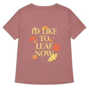 I'd Like To Leaf Now Women's V-Neck Tee