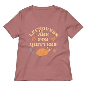Leftovers Are For Quitters Women's V-Neck Tee